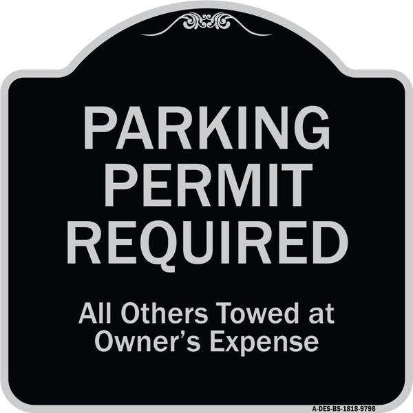 Designer Series-Parking Permit Required All Others Towed Owners Expense, 18" L, 18" H, BS-1818-9798